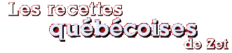 Les recettes du Québec de Zet